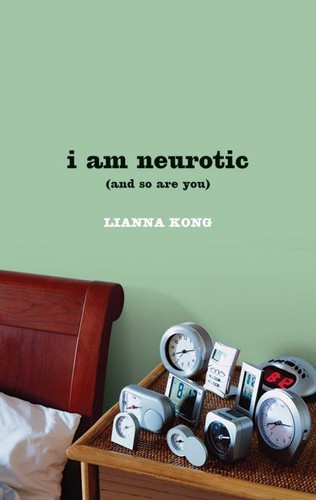 i am neurotic: (and so are you) book cover by Lianna Kong