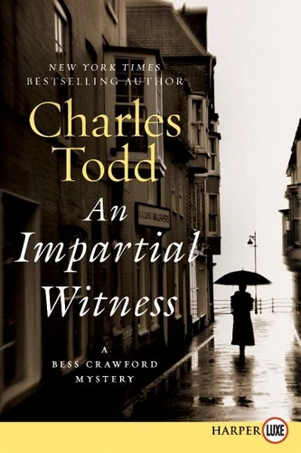 An Impartial Witness: A Bess Crawford Mystery (Bess Crawford Mysteries #2) book cover by Charles Todd