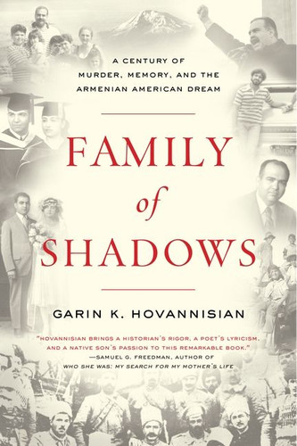 Family of Shadows: A Century of Murder, Memory, and the Armenian American Dream book cover by Garin K. Hovannisian