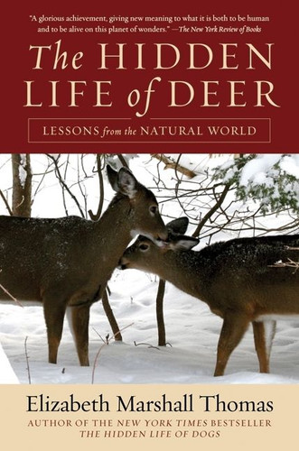 The Hidden Life of Deer: Lessons from the Natural World book cover by Elizabeth Marshall Thomas