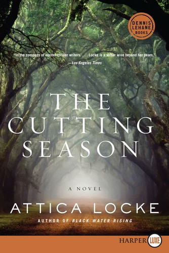 The Cutting Season: A Novel book cover by Attica Locke