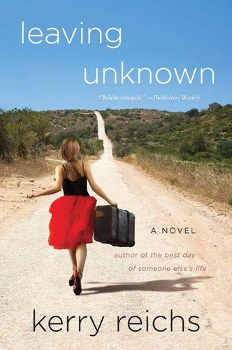 Leaving Unknown: A Novel book cover by Kerry Reichs