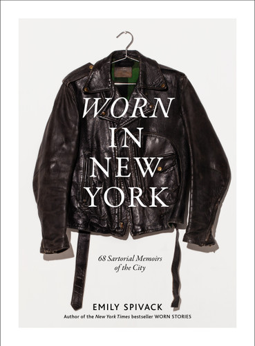 Worn in New York: 68 Sartorial Memoirs of the City book cover by Emily Spivack