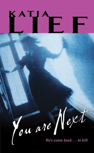 You Are Next (Karin Schaeffer #1) book cover by Katia Lief