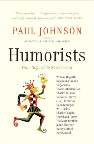 Humorists: From Hogarth to Noel Coward book cover by Paul Johnson
