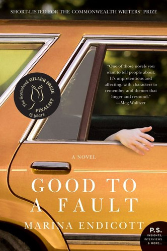 Good to a Fault: A Novel book cover by Marina Endicott