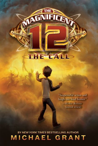 The Magnificent 12: The Call (Magnificent 12 #1) book cover by Michael Grant