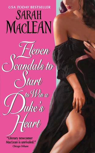 Eleven Scandals to Start to Win a Duke's Heart (Love By Numbers #3) book cover by Sarah MacLean