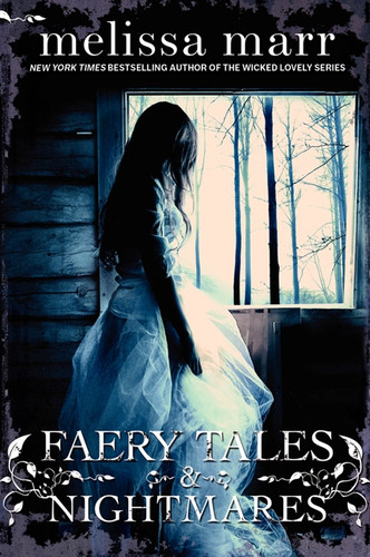 Faery Tales & Nightmares book cover by Melissa Marr