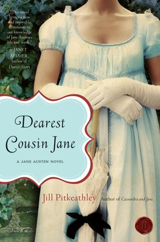 Dearest Cousin Jane: A Jane Austen Novel book cover by Jill Pitkeathley