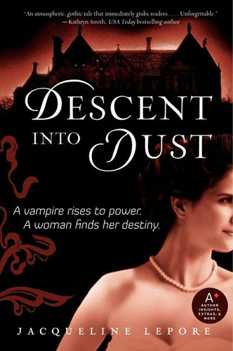 Descent into Dust book cover by Jacqueline Lepore