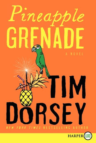 Pineapple Grenade: A Novel (Serge Storms #15) book cover by Tim Dorsey