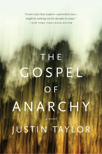 The Gospel of Anarchy: A Novel book cover by Justin Taylor
