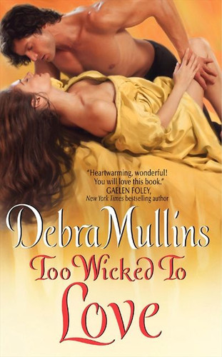 Too Wicked to Love book cover by Debra Mullins