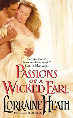 Passions of a Wicked Earl (London's Greatest Lovers #1) book cover by Lorraine Heath