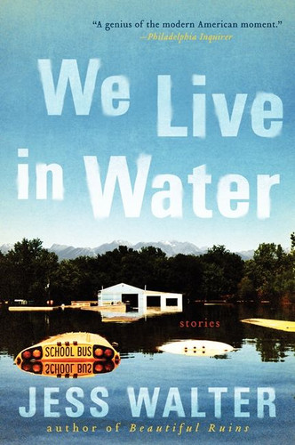 We Live in Water: Stories book cover by Jess Walter