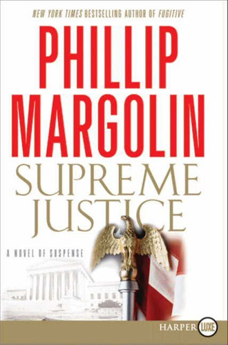 Supreme Justice: A Novel of Suspense (Dana Cutler Series #2) book cover by Phillip Margolin