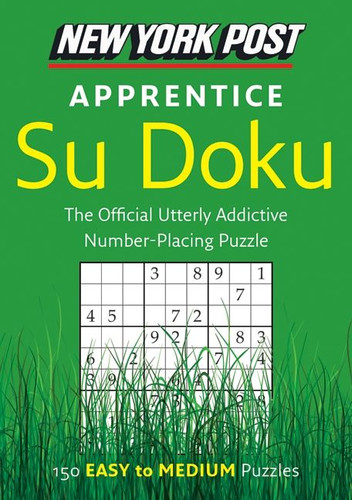 New York Post Apprentice Su Doku: Medium book cover by none
