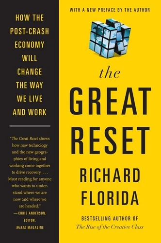 The Great Reset: How the Post-Crash Economy Will Change the Way We Live and Work book cover by Richard Florida