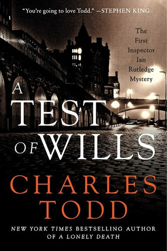A Test of Wills: The First Inspector Ian Rutledge Mystery (Inspector Ian Rutledge Mysteries #1) book cover by Charles Todd