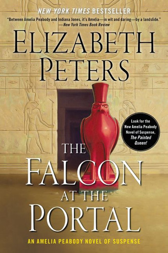 The Falcon at the Portal: An Amelia Peabody Novel of Suspense (Amelia Peabody Series) book cover by Elizabeth Peters