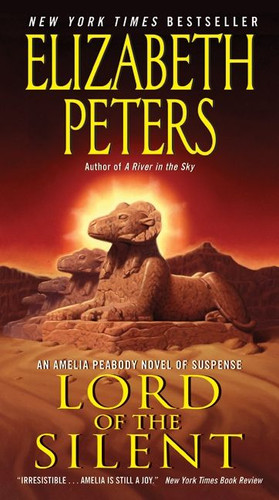 Lord of the Silent: An Amelia Peabody Novel of Suspense (Amelia Peabody Series #13) book cover by Elizabeth Peters