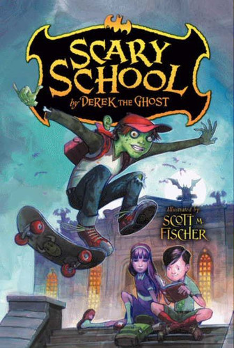Scary School (Scary School #1) book cover by Derek the Ghost