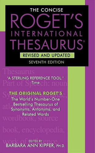 The Concise Roget's International Thesaurus, Revised and Updated, 7th Edition book cover by Barbara Ann Kipfer
