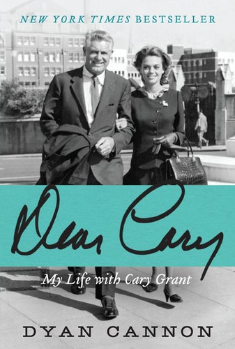 Dear Cary: My Life with Cary Grant book cover by Dyan Cannon