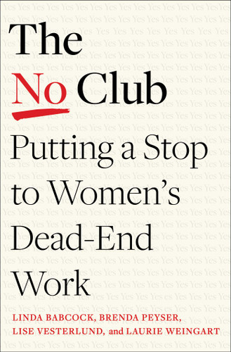 The No Club: Putting a Stop to Women's Dead-End Work [9781982152338]
