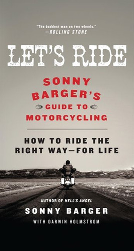 Let's Ride: Sonny Barger's Guide to Motorcycling book cover by Sonny Barger, Darwin Holmstrom
