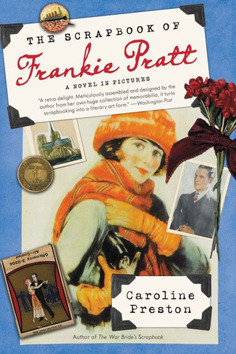 The Scrapbook of Frankie Pratt: A Novel in Pictures book cover by Caroline Preston
