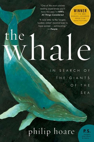 The Whale: In Search of the Giants of the Sea book cover by Philip Hoare