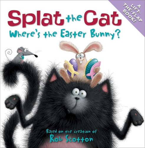 Splat the Cat: Where's the Easter Bunny?: An Easter And Springtime Book For Kids (Splat the Cat #9) book cover by Rob Scotton