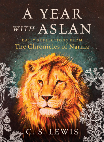 A Year with Aslan: Daily Reflections from The Chronicles of Narnia book cover by C. S. Lewis