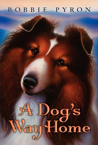 A Dog's Way Home book cover by Bobbie Pyron