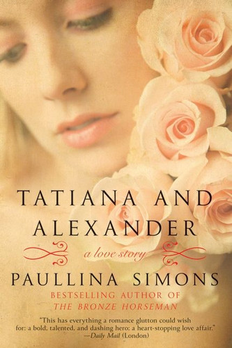 Tatiana and Alexander: A Novel book cover by Paullina Simons
