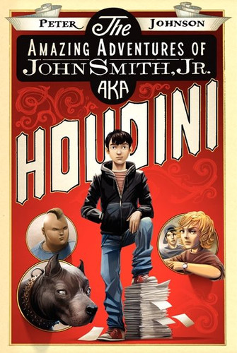 The Amazing Adventures of John Smith, Jr. AKA Houdini book cover by Peter Johnson