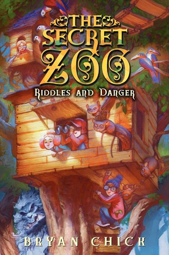 The Secret Zoo: Riddles and Danger (Secret Zoo #3) book cover by Bryan Chick