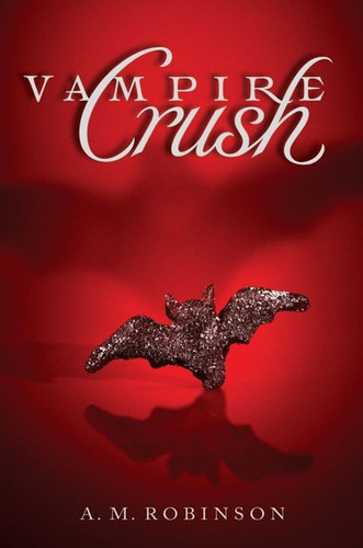 Vampire Crush book cover by A. M. Robinson