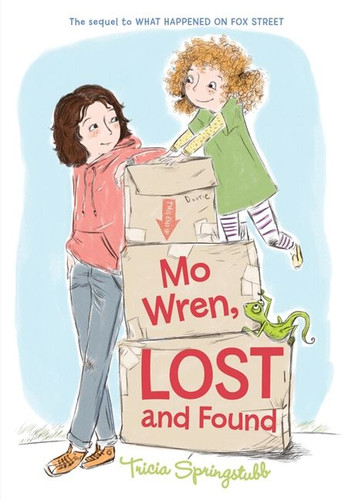 Mo Wren, Lost and Found (Fox Street #2) book cover by Tricia Springstubb