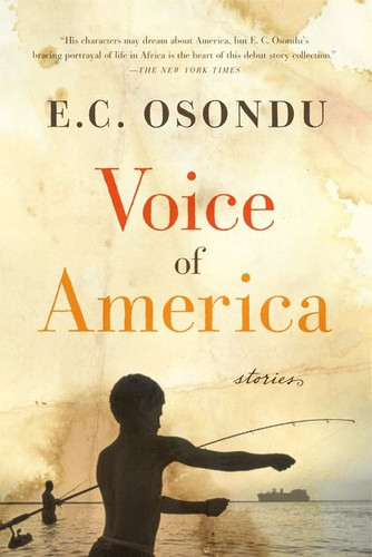Voice of America: Stories book cover by E.C. Osondu