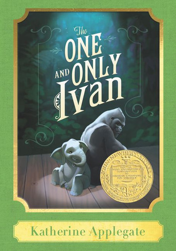 The One and Only Ivan: A Harper Classic: A Newbery Award Winner (Harper Classic) book cover by Katherine Applegate