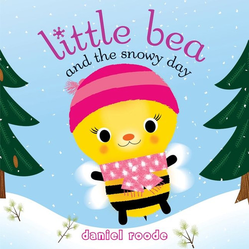 Little Bea and the Snowy Day book cover by Daniel Roode