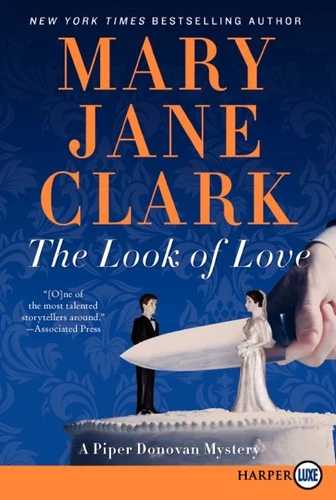 The Look of Love: A Piper Donovan Mystery (Piper Donovan/Wedding Cake Mysteries #2) book cover by Mary Jane Clark