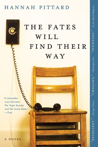 The Fates Will Find Their Way: A Novel book cover by Hannah Pittard