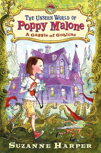 The Unseen World of Poppy Malone: A Gaggle of Goblins (Unseen World of Poppy Malone #1) book cover by Suzanne Harper