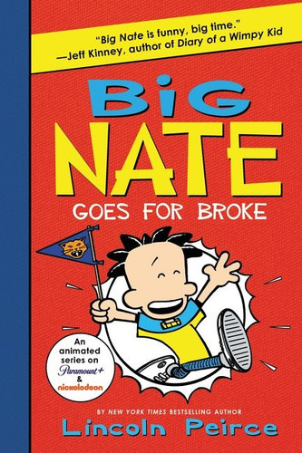 Big Nate Goes for Broke (Big Nate #4) book cover by Lincoln Peirce