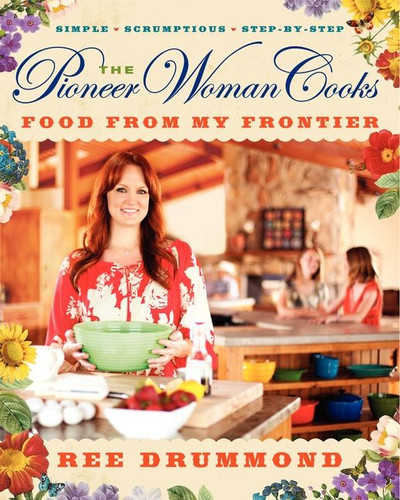 The Pioneer Woman Cooks—Food from My Frontier book cover by Ree Drummond