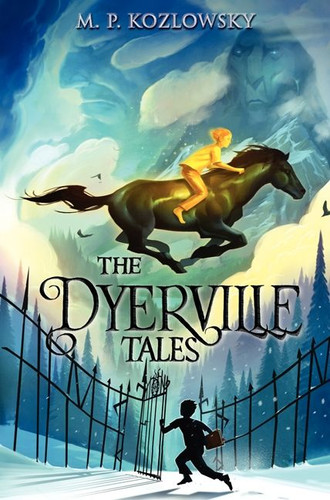 The Dyerville Tales book cover by M. P. Kozlowsky